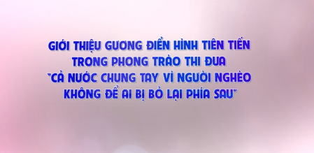 GIỚI THIỆU GƯƠNG ĐIỂN HÌNH TIÊN TIẾN - QUÝ III - 2024